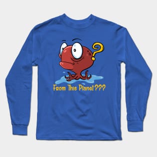 Octopus Alien Creature Not From Planet Earth Non Human DNA Cute Cartoon Long Sleeve T-Shirt